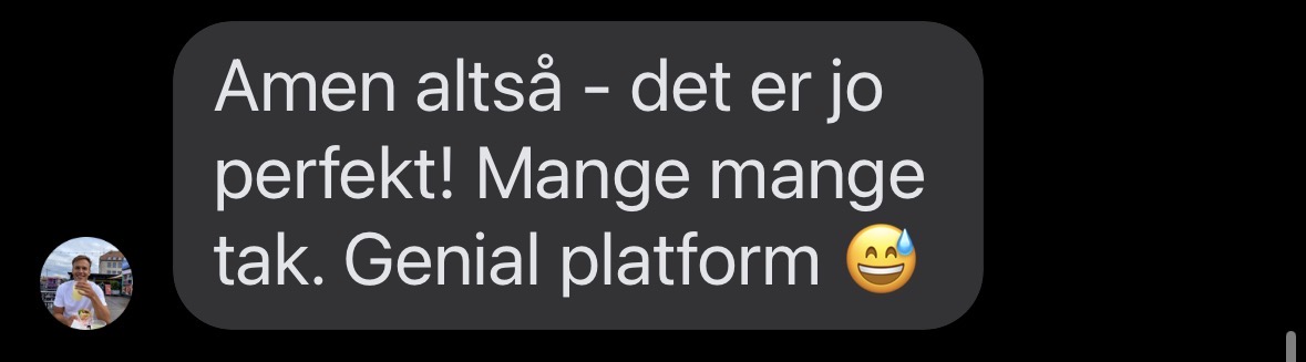 Kaptajn: Amen altså - det er jo perfekt! Genial platform