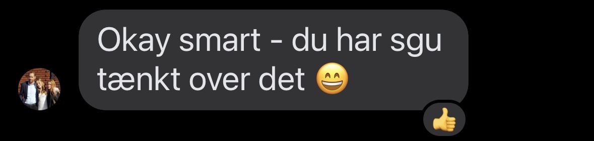 Kaptajn: Okay smart - du har sgu tænkt over det